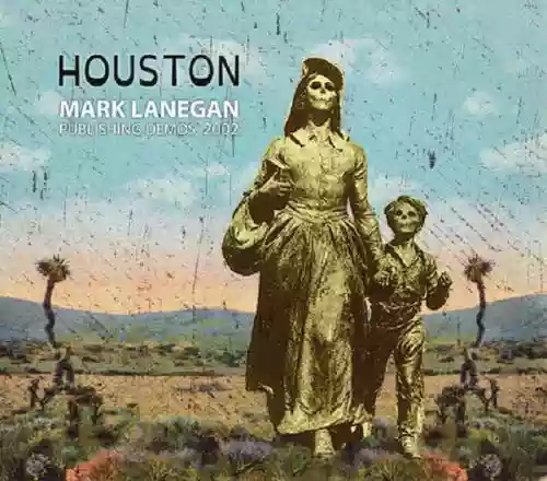 Cover Mark Lanegan - Houston (Publishing Demos 2002)