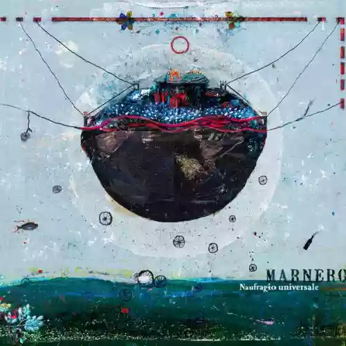 Cover MARNERO - Naufragio Universale