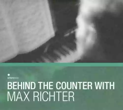 Cover Max Richter - Behind The Counter With