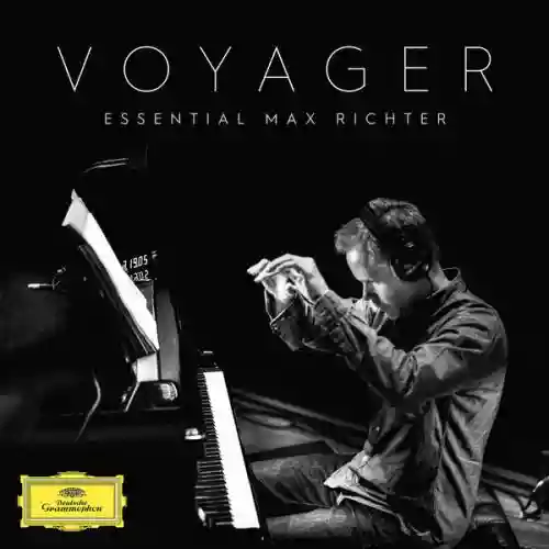 Cover Max Richter - Voyager: Essential Max Richter