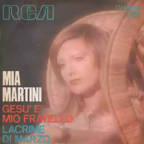 Cover Mia Martini - Gesù È Mio Fratello / Lacrime Di Marzo