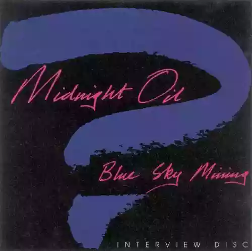 Cover Midnight Oil - Blue Sky Mining (Interview Disc)