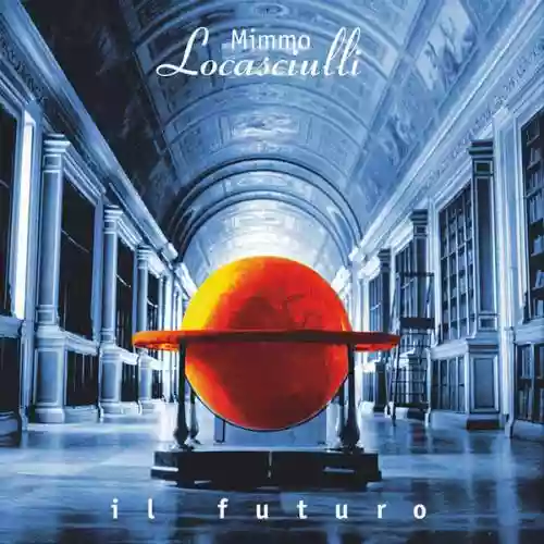 Cover Mimmo Locasciulli - Il Futuro