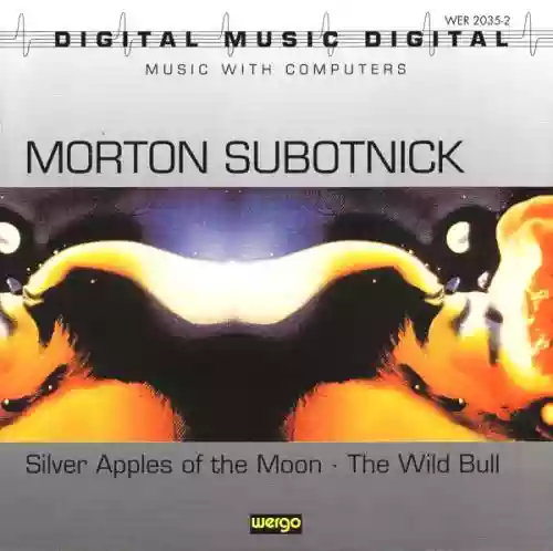 Cover Morton Subotnick - Silver Apples Of The Moon · The Wild Bull
