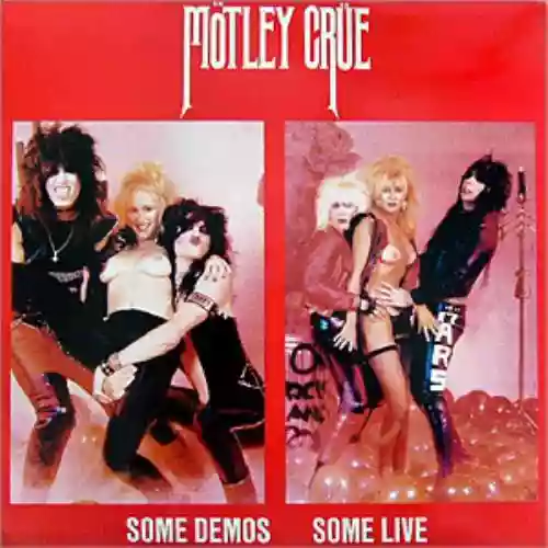 Cover Mötley Crüe - Some Demos Some Live