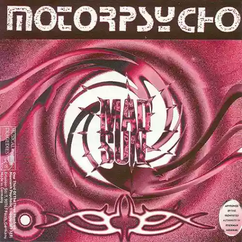 Cover Motorpsycho - Mad Sun / Nobody Likes Me