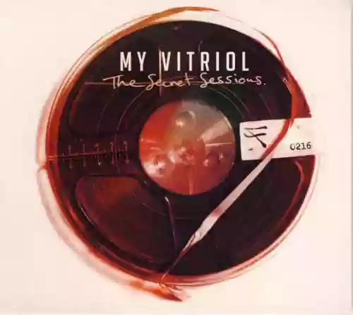 Cover My Vitriol - The Secret Sessions