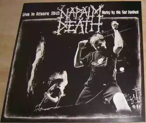 Cover Napalm Death - Live In Greece 2013, Heavy By The Sea Festival