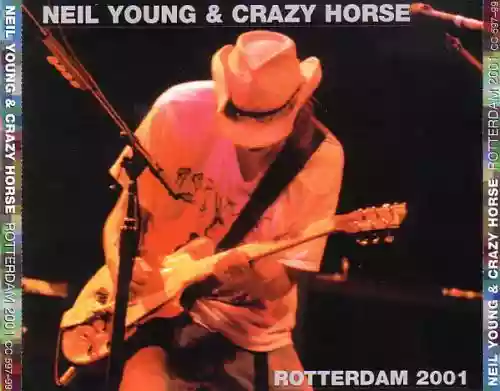 Cover Neil Young & Crazy Horse - Rotterdam 2001