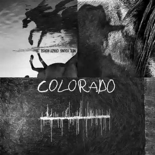 Cover Neil Young & Crazy Horse - Colorado