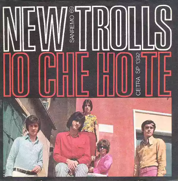 New Trolls: Io Che Ho Te