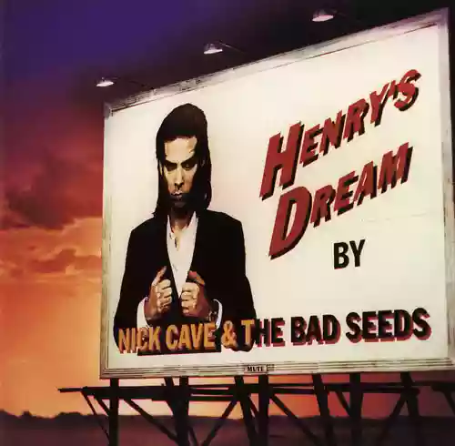 Nick Cave & The Bad Seeds: Henry's Dream