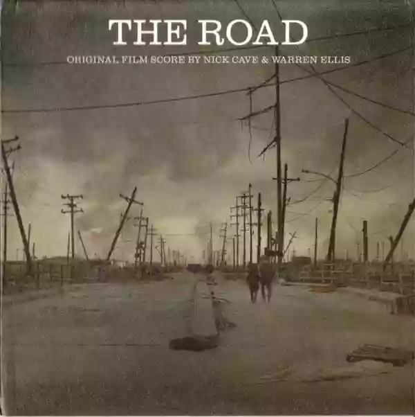 Nick Cave & Warren Ellis: The Road (Original Film Score)