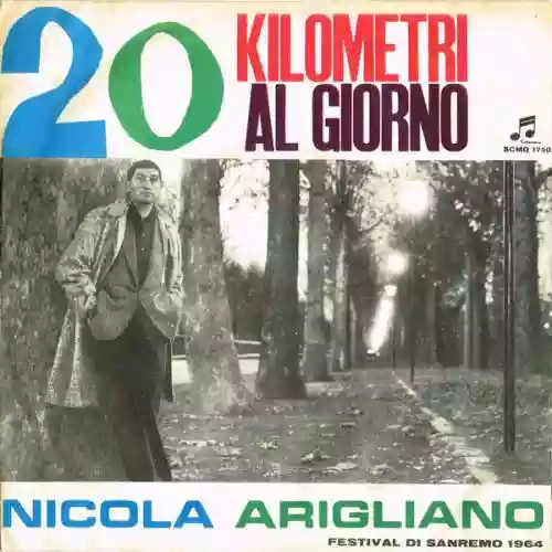 Cover Nicola Arigliano - 20 Kilometri Al Giorno