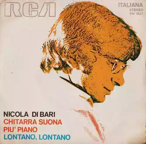 Cover Nicola di Bari - Chitarra Suona Più Piano / Lontano, Lontano