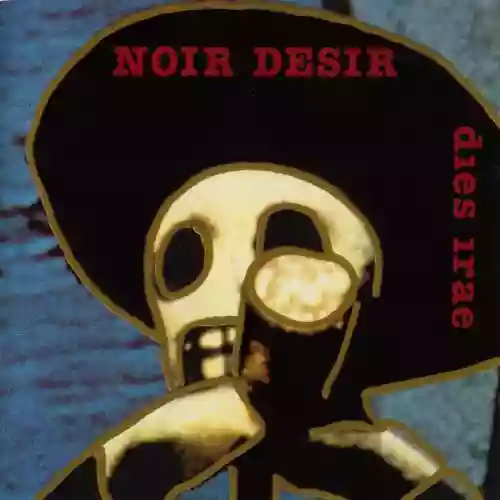 Cover Noir Desir - Dies Irae