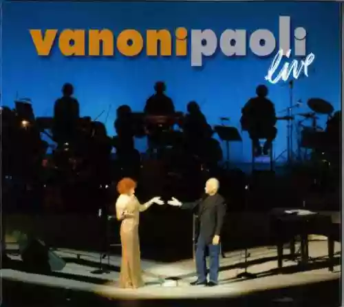 Cover Ornella Vanoni - Vanoni Paoli Live