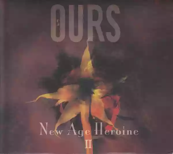 Ours: New Age Heroine II