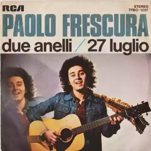 Cover Paolo Frescura - Due Anelli / 27 Luglio