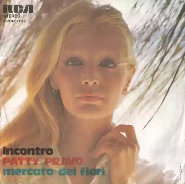 Patty Pravo: Incontro / Mercato Dei Fiori