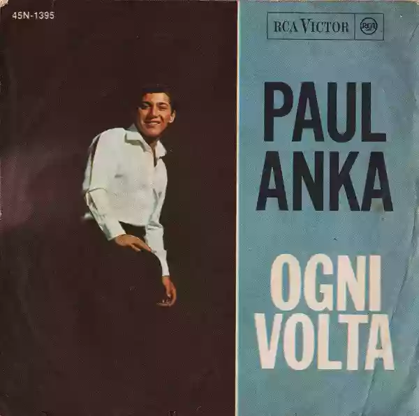 Paul Anka: Ogni Volta