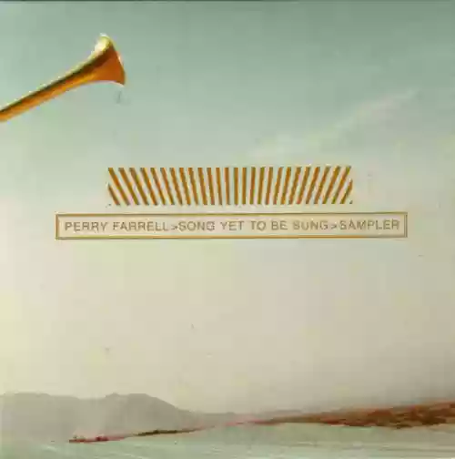 Cover Perry Farrell - Song Yet To Be Sung Sampler