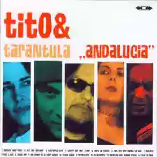 Tito & Tarantula: Andalucia