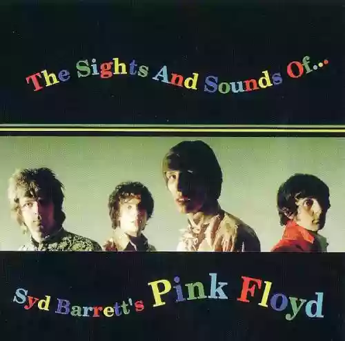 Cover Pink Floyd - The Sights And Sounds Of... Syd Barrett's Pink Floyd