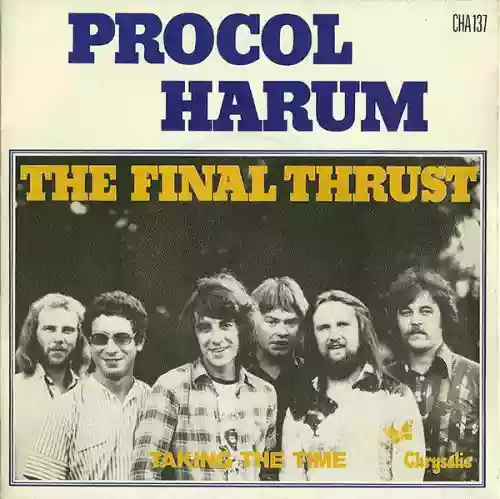 Cover Procol Harum - The Final Thrust / Taking The Time