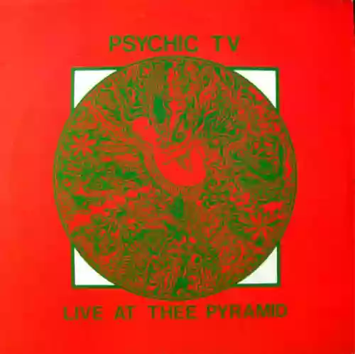 Cover Psychic TV - Live At Thee Pyramid