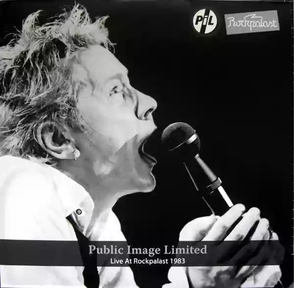 Public Image Ltd.: Live At Rockpalast 1983