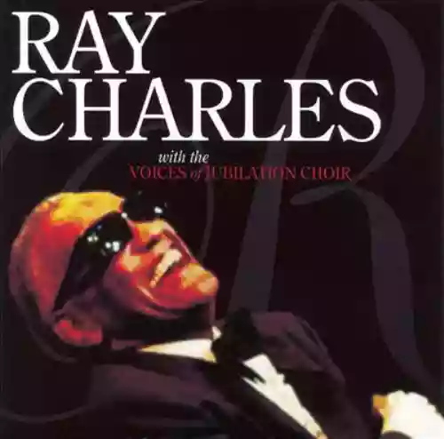 Cover di Ray Charles With The Voices Of Jubilation Choir