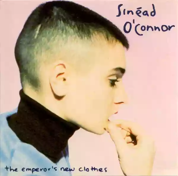 Sinéad O'Connor: The Emperor's New Clothes