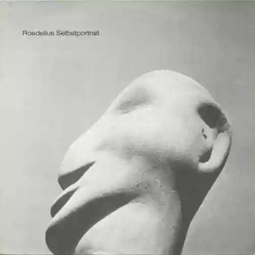 Cover Roedelius - Selbstportrait (Teil 1 Sanfte Musik)