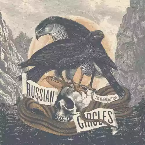 Cover Russian Circles - Live At Dunk!Fest 2016
