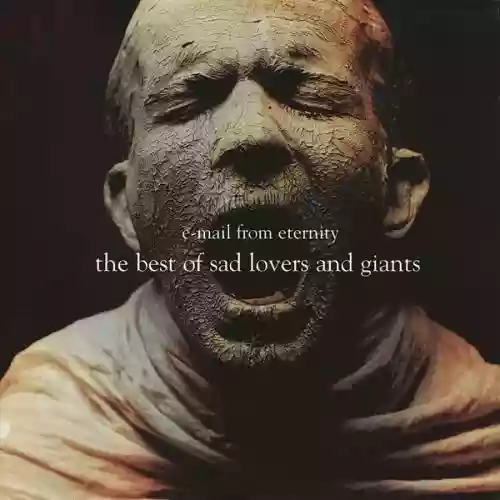 Cover Sad Lovers & Giants - E-Mail From Eternity (The Best Of Sad Lovers And Giants)