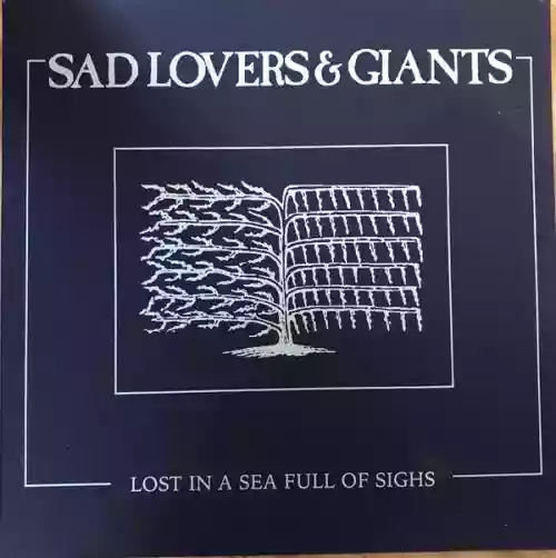 Cover Sad Lovers & Giants - Lost In A Sea Full Of Sighs