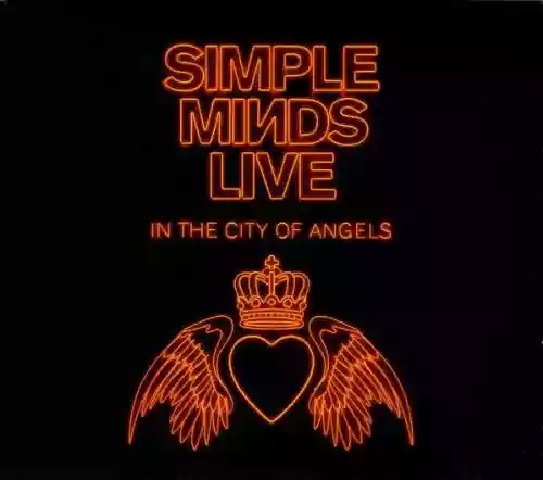 Cover Simple Minds - Live In The City Of Angels