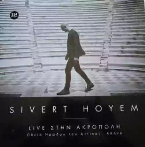 Cover Sivert Høyem - Live At Acropolis - Herod Atticus Odeon, Athens