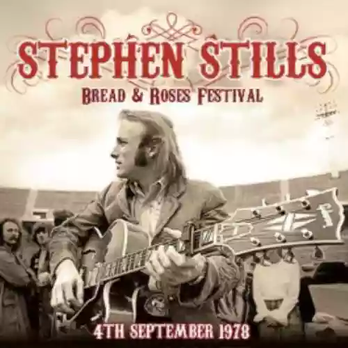 Cover Stephen Stills - Bread & Roses Festival
