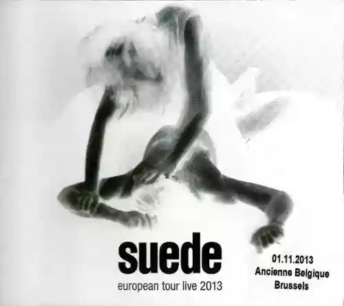 Cover Suede - European Tour Live 2013 - 01.11.2013 Ancienne Belgique, Brussels