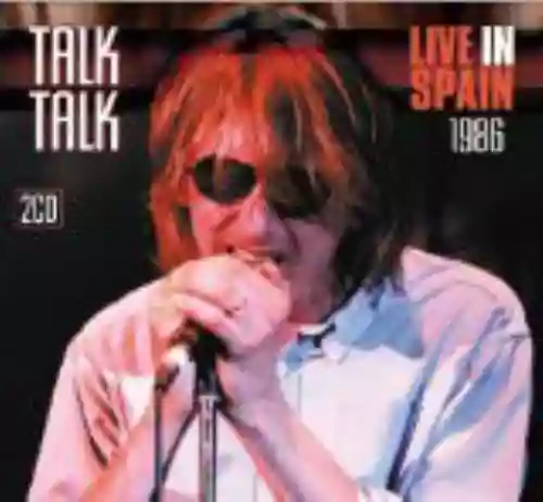 Cover Talk Talk - Live In Spain 1986
