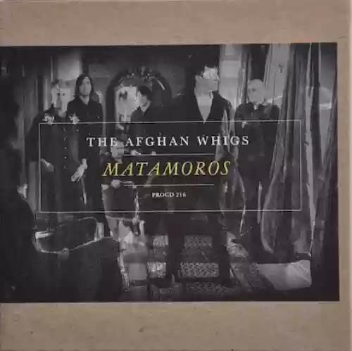 Cover The Afghan Whigs - Matamoros