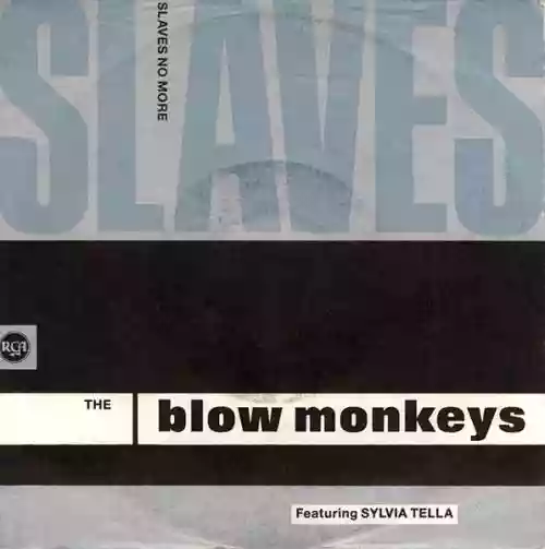 Cover The Blow Monkeys - Slaves No More