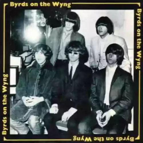 Cover The Byrds - Byrds On The Wyng - Early Studio Demos