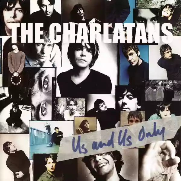 The Charlatans: Us And Us Only