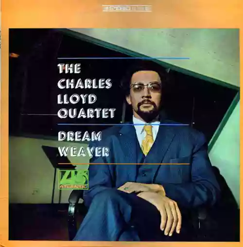 Cover The Charles Lloyd Quartet - Dream Weaver