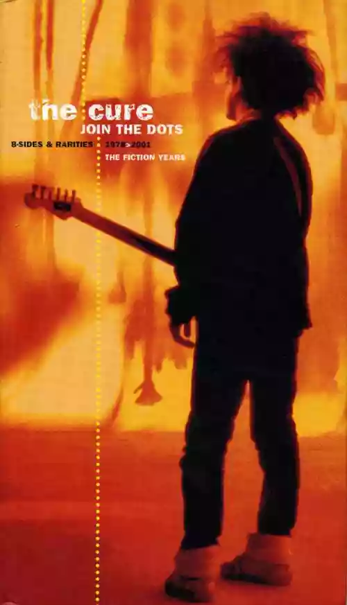 Cover The Cure - Join The Dots (B-Sides & Rarities 1978>2001 The Fiction Years)