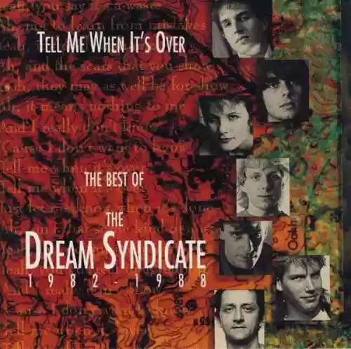 Cover di Tell Me When It's Over: The Best Of The Dream Syndicate 1982-1988