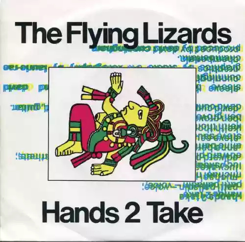 Cover The Flying Lizards - Hands 2 Take